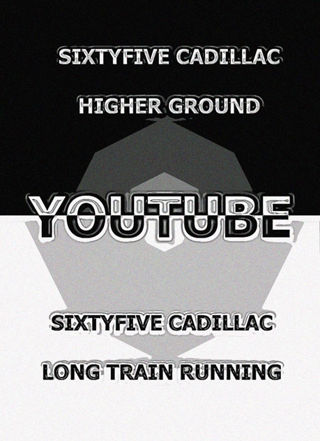 Coming soon: 65 Cadillac – Higher Ground & Long Train Running on YouTube Coming soon: 65 Cadillac – Higher Ground & Long Train Running on YouTube