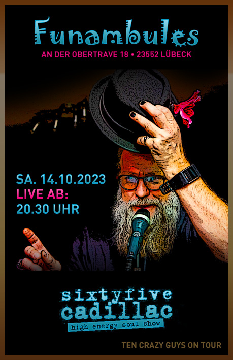 GOOGLE MAPS: Sixtyfive Cadillac live @ Funambules Lübeck 2023 Funambules Lübeck 2023