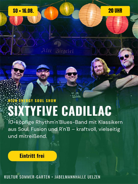 Sixtyfive Cadillac live @ Kultur Sommer-Garten Uelzen 2026 Sixtyfive Cadillac live @ Kultur Sommer-Garten Uelzen 2026
